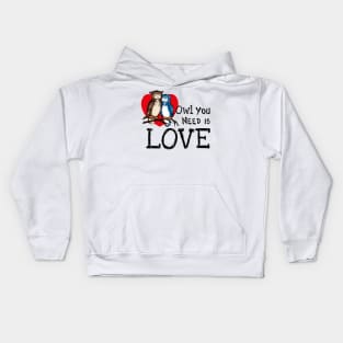 Owl You Need is Love Kids Hoodie